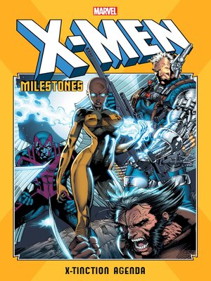 cover image of X-Men Milestones: X-Tinction Agenda